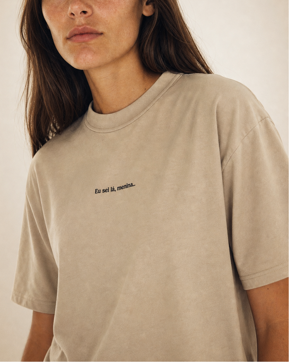 T-shirt Eu sei lá menina...